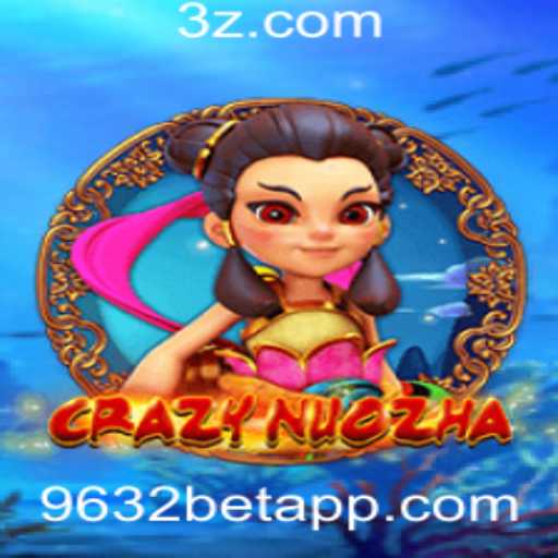 Descubra o Fascinante Mundo de CrazyNuoZha e 9632bet