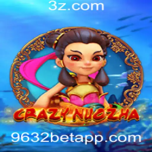 Descubra o Fascinante Mundo de CrazyNuoZha e 9632bet